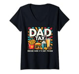 Womens Dad Tax Make Sure It's Not Poison Fathers Day Food Dad Joke V-Neck T-Shirt