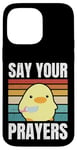 iPhone 14 Pro Max Say Your Prayers - Funny Duck With Knife Meme Case