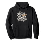 It's A Pretty Good Bad Idea Me & You Musical Waitress Pullover Hoodie