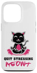 Coque pour iPhone 13 Pro Quit Stressing Meowt Siège de méditation en lotus pour chat