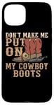 Coque pour iPhone 15 Plus Cowboy Cowgirl Barn Bull Rider : mettre sur mes bottes de cowboy