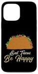 Coque pour iPhone 13 Pro Max Eat Tacos Be Happy Cinco De Mayo Cute Taco Queen Taco Queen Tacos Lover