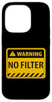 Coque pour iPhone 14 Pro Funny Warning No Filter Vintage Danger Sign Funny Filter