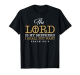 Jesus Christian Bible The Lord Is My Shepherd Psalm 23:9 T-Shirt