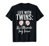 Life with Twins the ultimate Tag Team Twin Mom T-Shirt