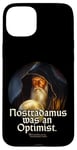 iPhone 15 Plus Nostradamus Was An Optimist Statement Portrait Nostradamus Case