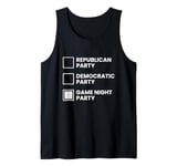 Game Night Party Republican Party Democratic Party Funny Tank Top