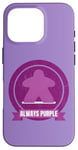 Coque pour iPhone 16 Pro Always Purple Meeple Design Jeu de société amusant pour joueurs