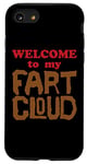 iPhone SE (2020) / 7 / 8 WELCOME to my FART CLOUD Funny Fart will just blow them away Case