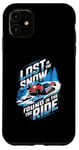 iPhone 11 Lost In The Snow Found In The Ride Snowmobile Lover Case