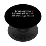 Vrai Crime Glass of Wine In Bed by Nine Fan Funny Meme PopSockets PopGrip Adhésif