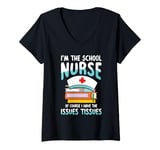 Womens I'm the school nurse of course for a School Nurse V-Neck T-Shirt