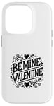 Coque pour iPhone 14 Pro Be Mine Valentine Heart Love pour couples