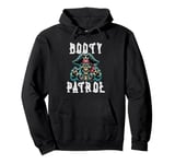 Pirate Costume - Funny Booty Patrol Treasure Pun Pullover Hoodie