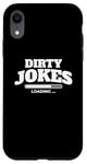 iPhone XR Dirty jokes are loading Case