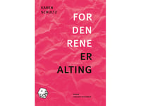 For Den Rene Er Alting | Karen Schultz | Språk: Danska