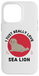 Coque pour iPhone 14 Pro Max Lion de mer Kawaii I Just Really Love Cute Sea Lion Lover