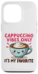 Coque pour iPhone 13 Pro Cappuccino Vibes Only, c'est mon amateur de café mignon