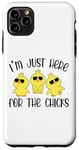 Coque pour iPhone 11 Pro Max I'm Just Here for the Chicks - Adorable poussin de Pâques