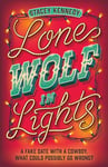 Lone Wolf In Lights: Don’t miss this new small-town, spicy cowboy romance perfect for fans of Elsie Silver in 2024! (Naked Moose, Book 2)