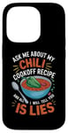 Coque pour iPhone 14 Pro Demandez-moi sur ma recette de cuisson au chili et tout ce que je vais vous dire