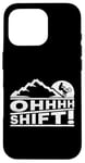 Coque pour iPhone 16 Pro MTB Mountain Bike Humor OHHHH Shift! Funny Mountain Biker