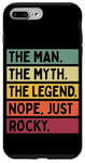 iPhone 7 Plus/8 Plus The Man The Myth The Legend NOPE Just Rocky Funny Quote Case