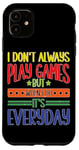 Coque pour iPhone 11 Casual Gamer: Playing Games Everyday