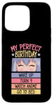 Coque pour iPhone 15 Pro Max My Perfect Birthday Wake Up Turn 9 Montre Anime Go To Bed