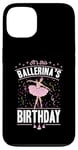 Coque pour iPhone 13 Accessoire de fête d'anniversaire de ballet It's This Ballerina's Birthday