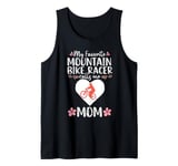 My Favorite Mountain Bike Racer Mom Mother's Day Cute Heart Tank Top