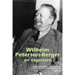 Wilhelm Peterson-Berger - en vägvisare (inbunden)