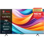 TCL 75C655K 75 Inch C655K 4K QLED UHD HDR Smart Android TV 2024