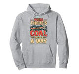 Coal Miner Digger Job Profession Coal Mining Pullover Hoodie