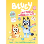 Bluey - On s'amuse bien à Pâques ! - Livre d'activités (Broché)