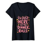 Womens I'm Just Here For The Dinner Rolls 2024 Happy Thanksgiving V-Neck T-Shirt