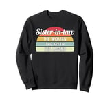 Sister in Law of the Myth of Legend Sister in Law Sweatshirt