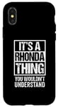 iPhone X/XS It's A Rhonda Thing You Wouldn't Understand First Name Case