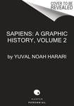 Sapiens: A Graphic History, Volume 2: The Pillars of Civilization - Tegneserier fra Outland