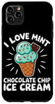 iPhone 11 Pro Max I Love Mint Chocolate Chip Ice Cream Case