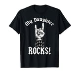 My Daughter-Rocks! - Funny Family Humor T-Shirt