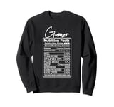 Gamer Nutrition Facts – Funny Design, Gaming Life Sweatshirt