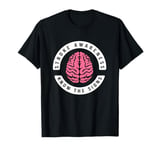 Stroke Awareness Know The Signs Human Brain T-Shirt