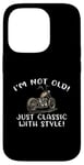 Coque pour iPhone 14 Pro I'm Not Old Classic W Style Chopper Moto Cadeau Graphique