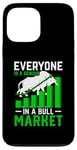 iPhone 13 Pro Max Everyone Is Genius In A Bull Market Forex Stock Trader Gift Case