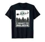 Funny Christmas Quote I WANT TO BELIEVE Santa Reindeer Moon T-Shirt