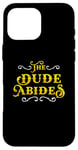 iPhone 16 Pro Max The Dude Abides Vintage Design For Film Loving Bowler Case