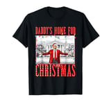 Daddy's Home For Christmas Trump T-Shirt