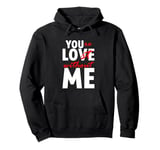 You're Lost Without Me Married Couple Life Pullover Hoodie