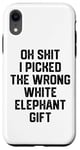 iPhone XR oh shit i picked the wrong white elephant gift Adults Case